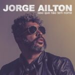 Parceiro de Lulu, Jorge Ailton faz R&B à moda brasileira no álbum autoral ‘Arembi’ | Mauro Ferreira